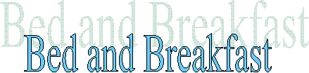 Bed and Breakfast       